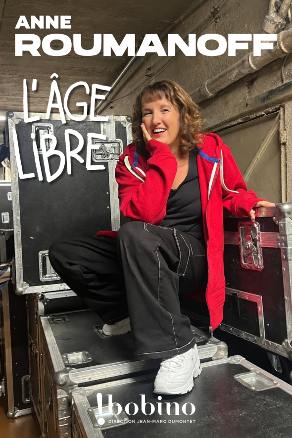 Anne Roumanoff – L&rsquo;âge libre